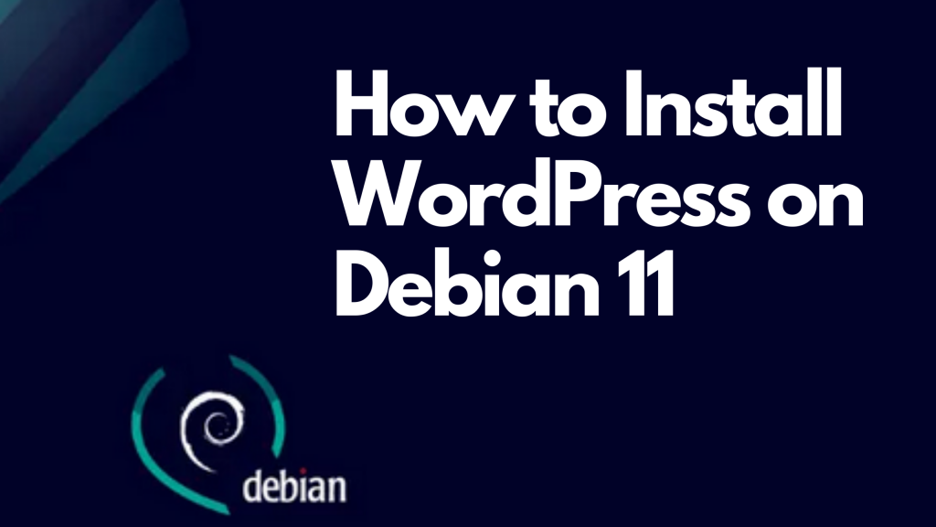 Install WordPress on Debian 11