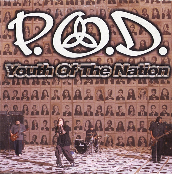 P.O.D. – Youth of the Nation